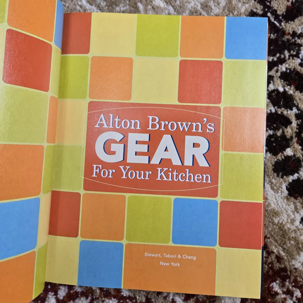 Alton Brown's Gear for Your Kitchen Book First Printing - Food Network Legend